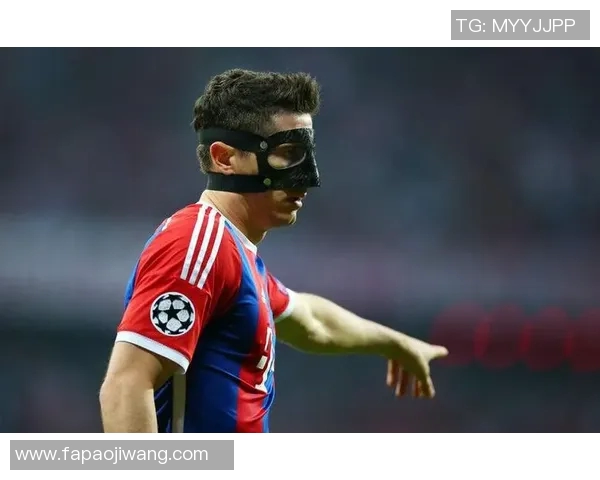 足球明星戴面具的原因解析与背后故事揭秘 足球明星戴面具的原因解析与背后故事揭秘